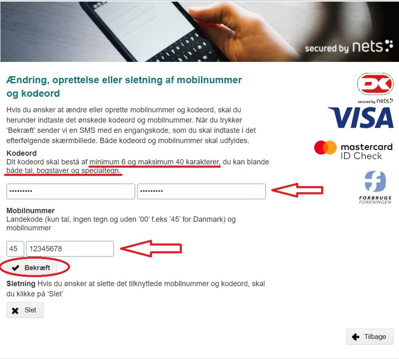 Indtast selvvalgt kodeord og dit mobilnummer